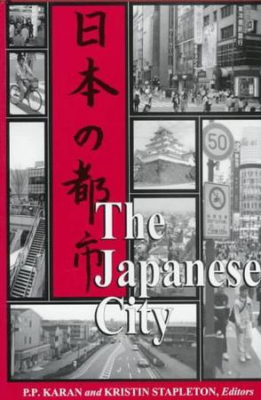 The Japanese city = Nihon no toshi
