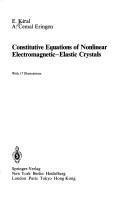 Constitutive equations of nonlinear electromagnetic-elastic crystals