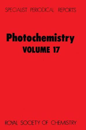 Photochemistry. Volume 17, a review of the literature published between July 1984 and June 1985