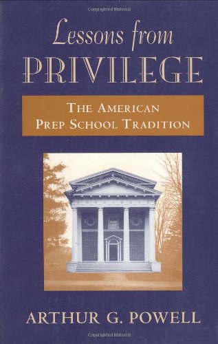 Lessons from privilege the American prep school tradition