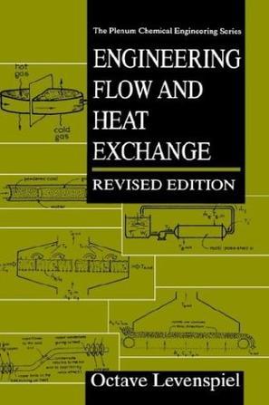 Engineering flow and heat exchange