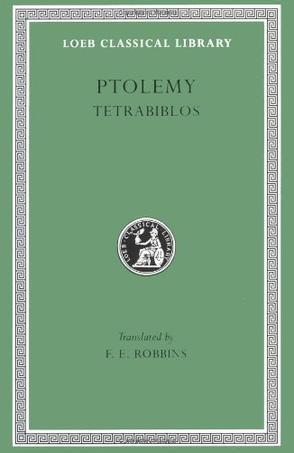 The Loeb classical library. No. 435, Ptolemy : tetrabiblos