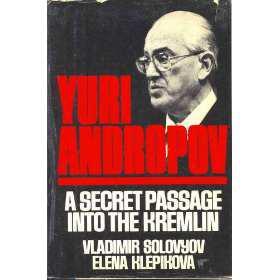 Yuri Andropov, a secret passage into the Kremlin