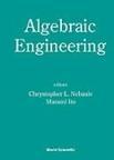 Algebraic engineering proceedings of the International Workshop on Formal Languages and Computer Systems, Kyoto, Japan, 18-21 March, 1997 and the First International Conference on Semigroups and Algebraic Engineering, Aizu, Japan, 24-28 March, 1997