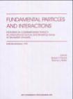 Fundamental particles and interactions frontiers in comtemporary physics, an international lecture and workshop series at Vanderbilt University : Nashville, Tennessee, May 1997