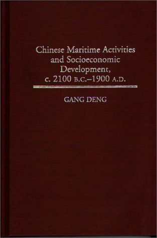 Chinese maritime activities and socioeconomic development, c. 2100 B.C.-1900 A.D.