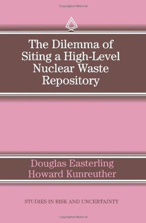 The dilemma of siting a high-level nuclear waste repository