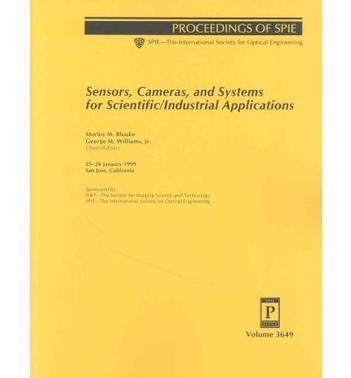 Sensors, cameras, and systems for scientific/industrial applications 25-26 January 1999, San Jose, California