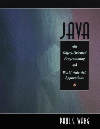 Java with object-oriented programming and World Wide Web applications