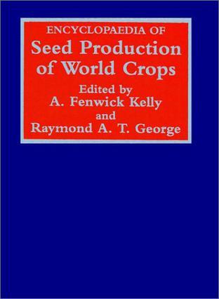 Encyclopaedia of seed production of world crops