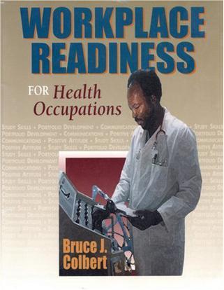 Workplace readiness for health occupations a foundation for excellence