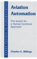 Aviation automation the search for a human-centered approach