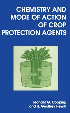 Chemistry and mode of action of crop protection agents