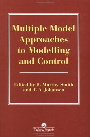 Multiple model approaches to modelling and control