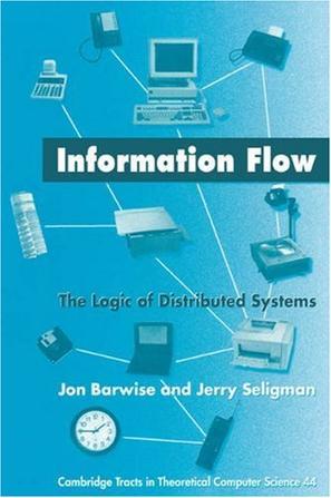 Information flow the logic of distributed systems