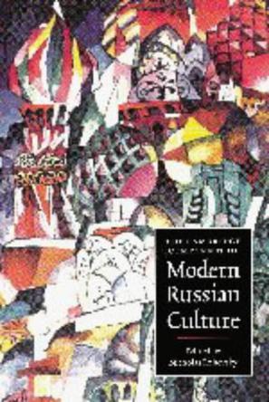 The Cambridge companion to modern Russian culture