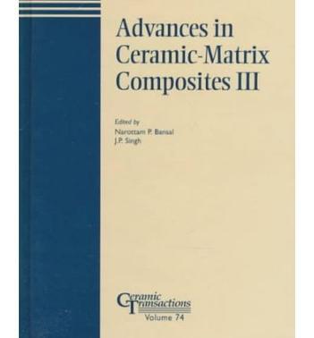 Advances in ceramic-matrix composites III