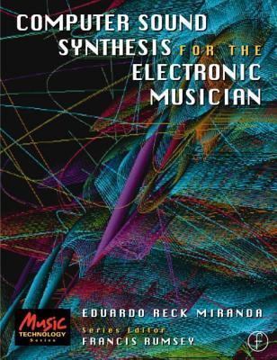 Computer sound synthesis for the electronic musician