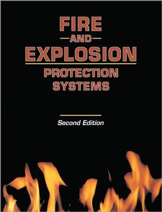 Fire and explosion protection systems a design professional's introduction