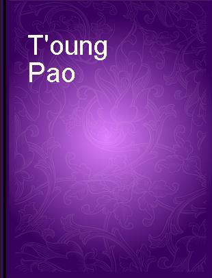 T'oung Pao international journal of Chinese studies