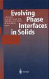 Fundamental contributions to the continuum theory of evolving phase interfaces in solids a collection of reprints of 14 seminal papers, dedicated to Morton E. Gurtin on the occasion of his sixty-fifth birthday