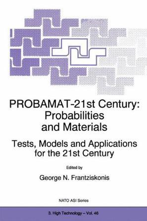 Probamat-21st century probabilities and materials : tests, models, and applications for the 21st century