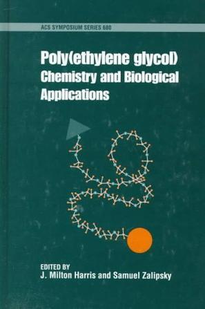 Poly(ethylene glycol) chemistry and biological applications