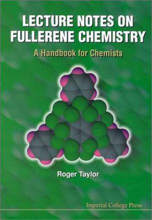 Lecture notes on fullerene chemistry a handbook for chemists