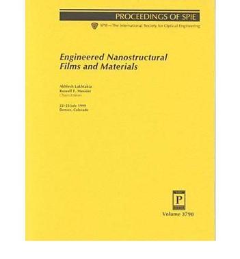 Engineered nanostructural films and materials 22-23 July 1999, Denver, Colorado