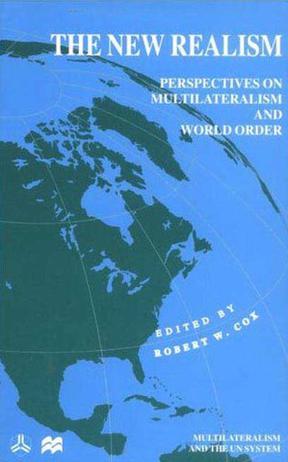 The new realism perspectives on multilateralism and world order