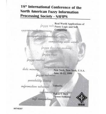 18th International Conference of the North American Fuzzy Information Processing Society-NAFIPS, June 10-12, 1999, New York, New York, U.S.A