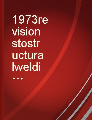 1973 revisions to structural welding code