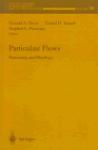 Particulate flows processing and rheology