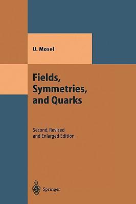 Fields, symmetries, and quarks