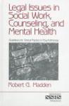 Legal issues in social work, counseling, and mental health guidelines for clinical practice in psychotherapy