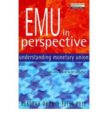 EMU in perspective understanding monetary union