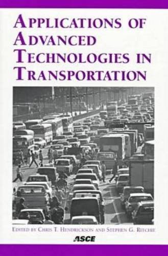 Applications of advanced technologies in transportation proceedings of the 5th international conference, Newport Beach, California, April 26-29, 1998