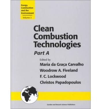 Clean combustion technologies selected papers from the proceedings of the second International Conference, Lisbon, Portugal, July 19-22, 1993