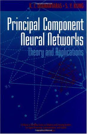 Principal component neural networks theory and applications