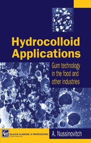 Hydrocolloid applications gum technology in the food and other industries
