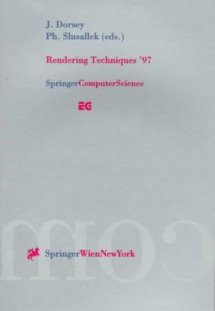 Rendering techniques '97 proceedings of the [8th] Eurographics Workshop in St. Etienne, France, June 16-18, 1997