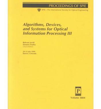 Algorithms, devices, and systems for optical information processing III 20-21 July 1999, Denver, Colorado