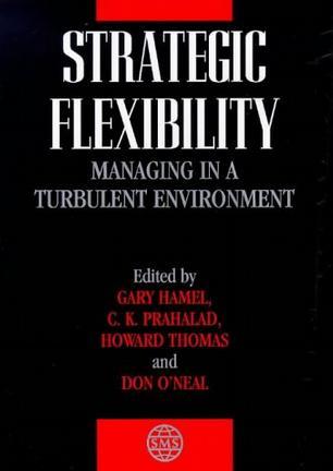Strategic flexibility managing in a turbulent environment