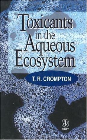 Toxicants in the aqueous ecosystem