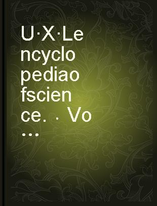 U·X·L encyclopedia of science. Volume 2 (B - Ch)