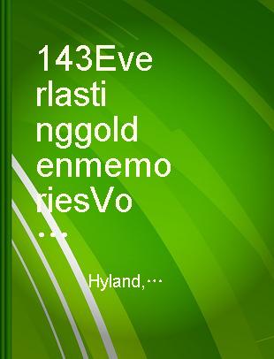 143 Everlasting golden memories Volume 5