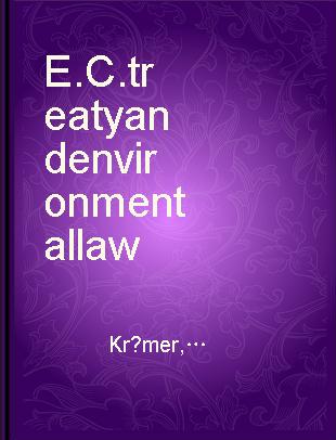 E.C. treaty and environmental law