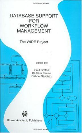 Database support for workflow management the WIDE project