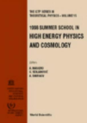 1998 Summer School in High Energy Physics and Cosmology ICTP, Trieste, Italy, 29 June-17 July 1998