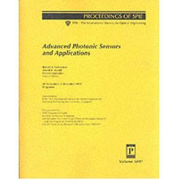 Advanced photonic sensors and applications 30 November-3 December 1999, Singapore